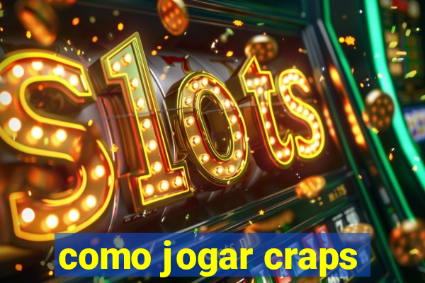 como jogar craps